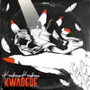 Kwabena Kwabena - Kwadede - Single